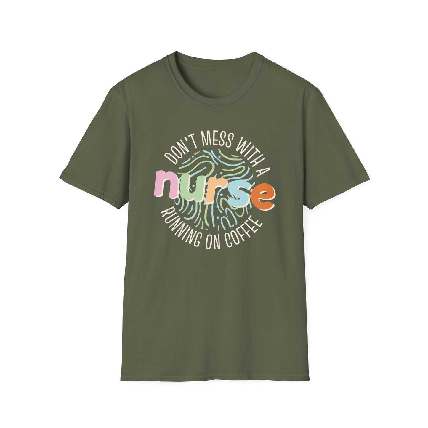 Don't Mess With A Nurse Running On Coffee T-Shirt