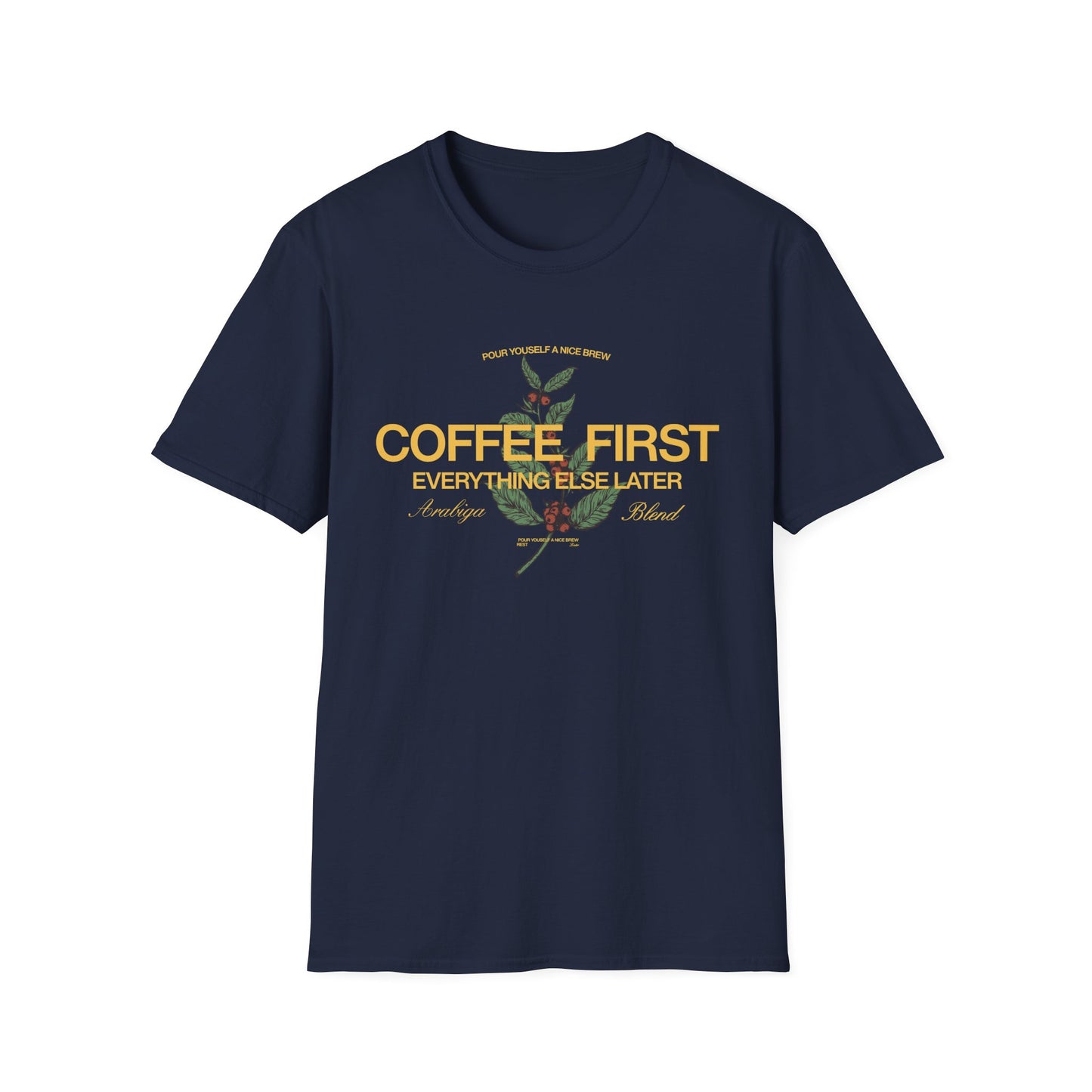 Coffee First T-Shirt