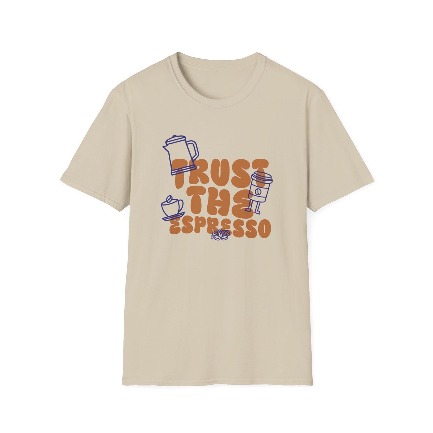 Trust The Espresso T-Shirt