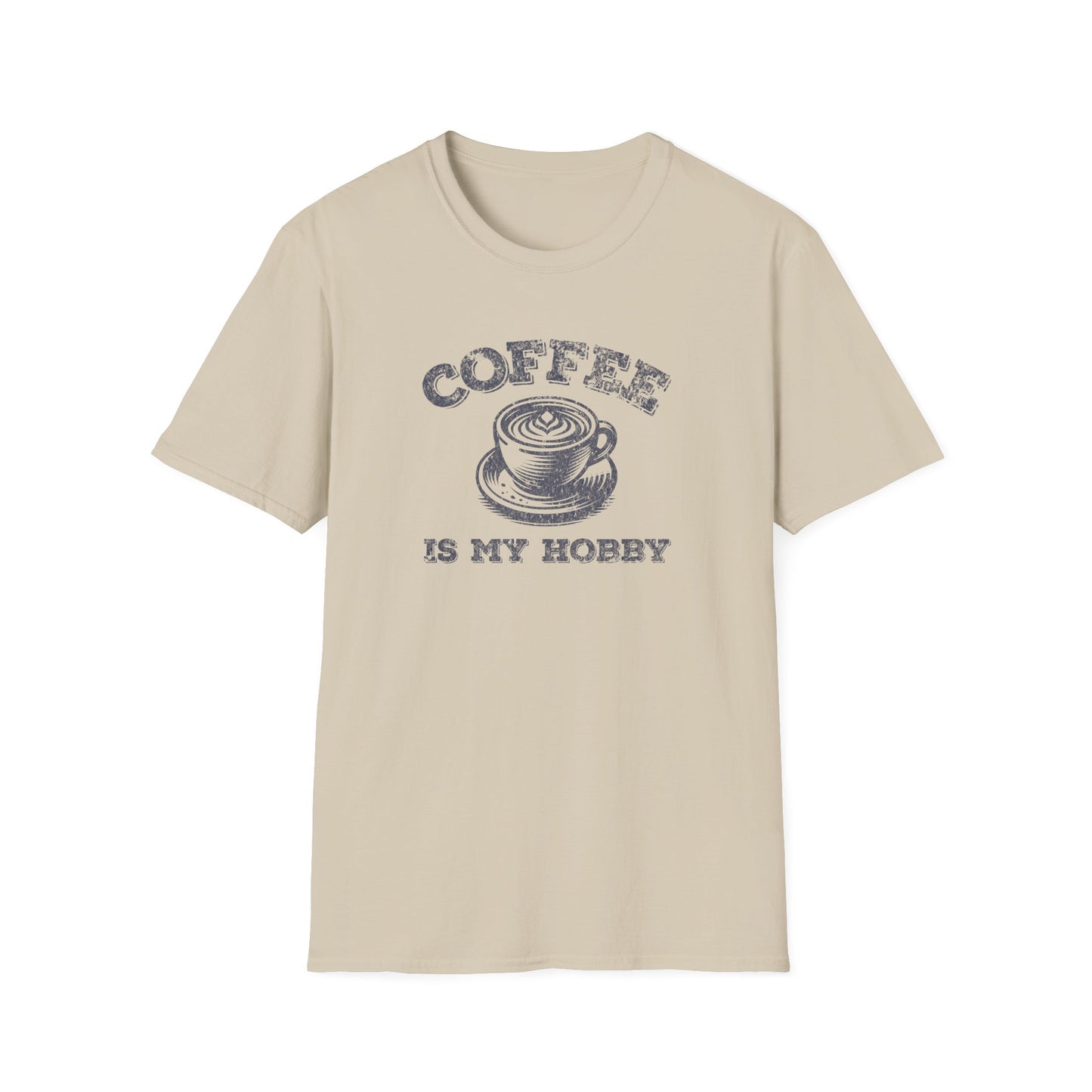 Coffee Is My Hobby T-Shirt