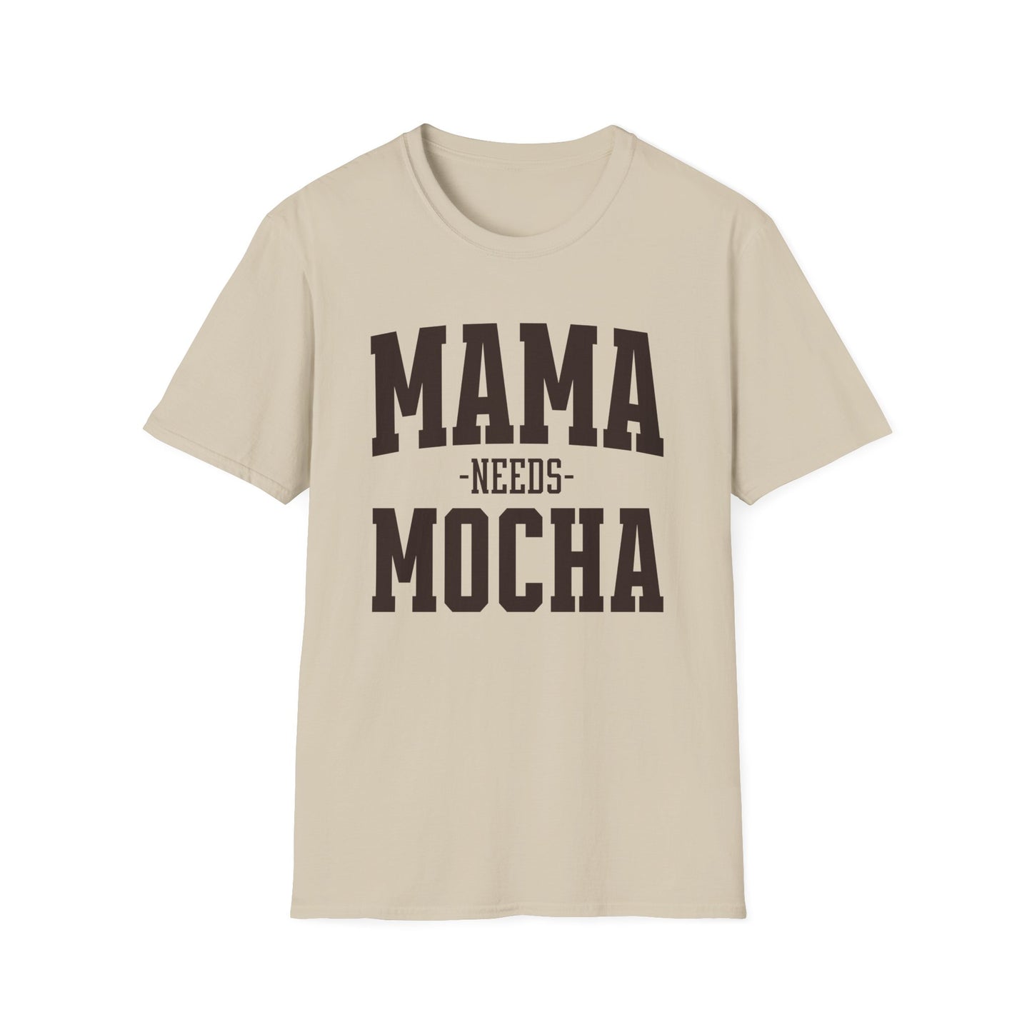 Mama Needs Mocha T-Shirt