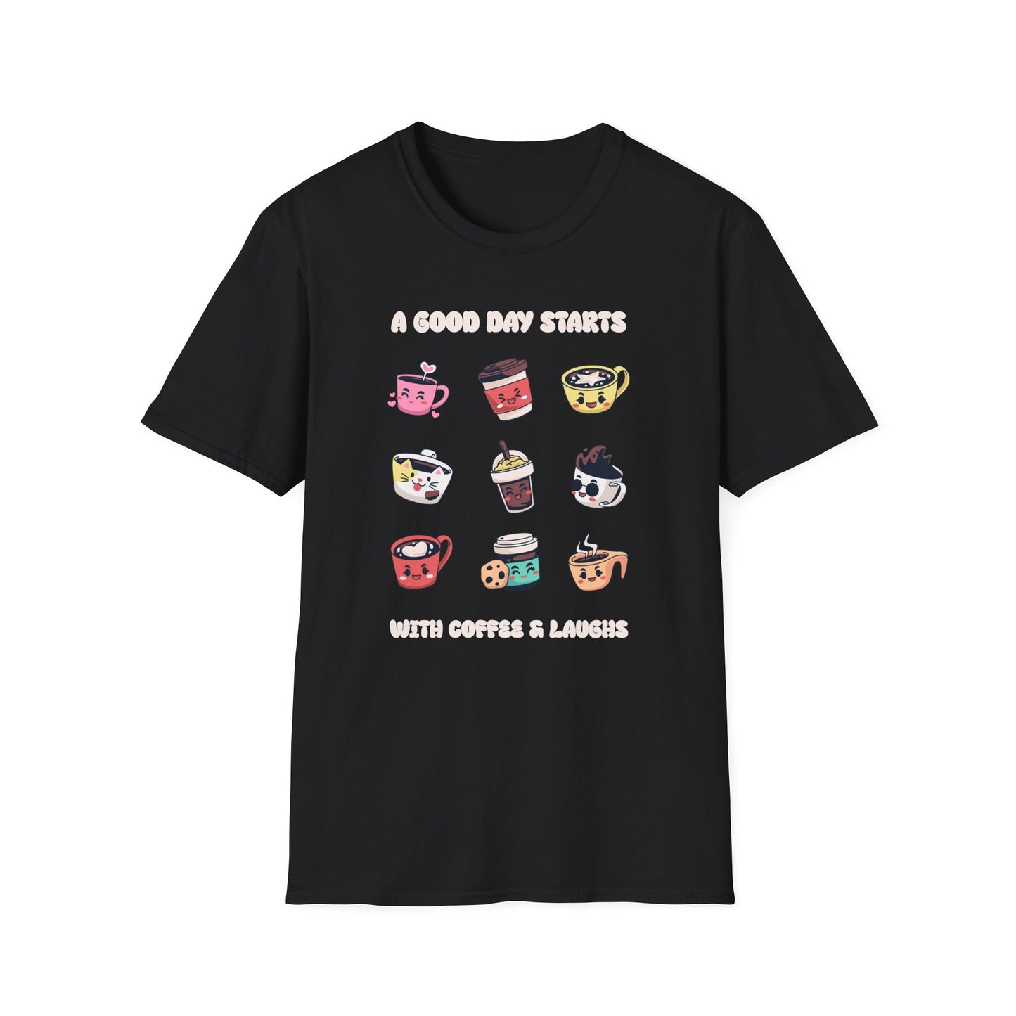 A Good Day Starts With Coffee & Laughs T-Shirt