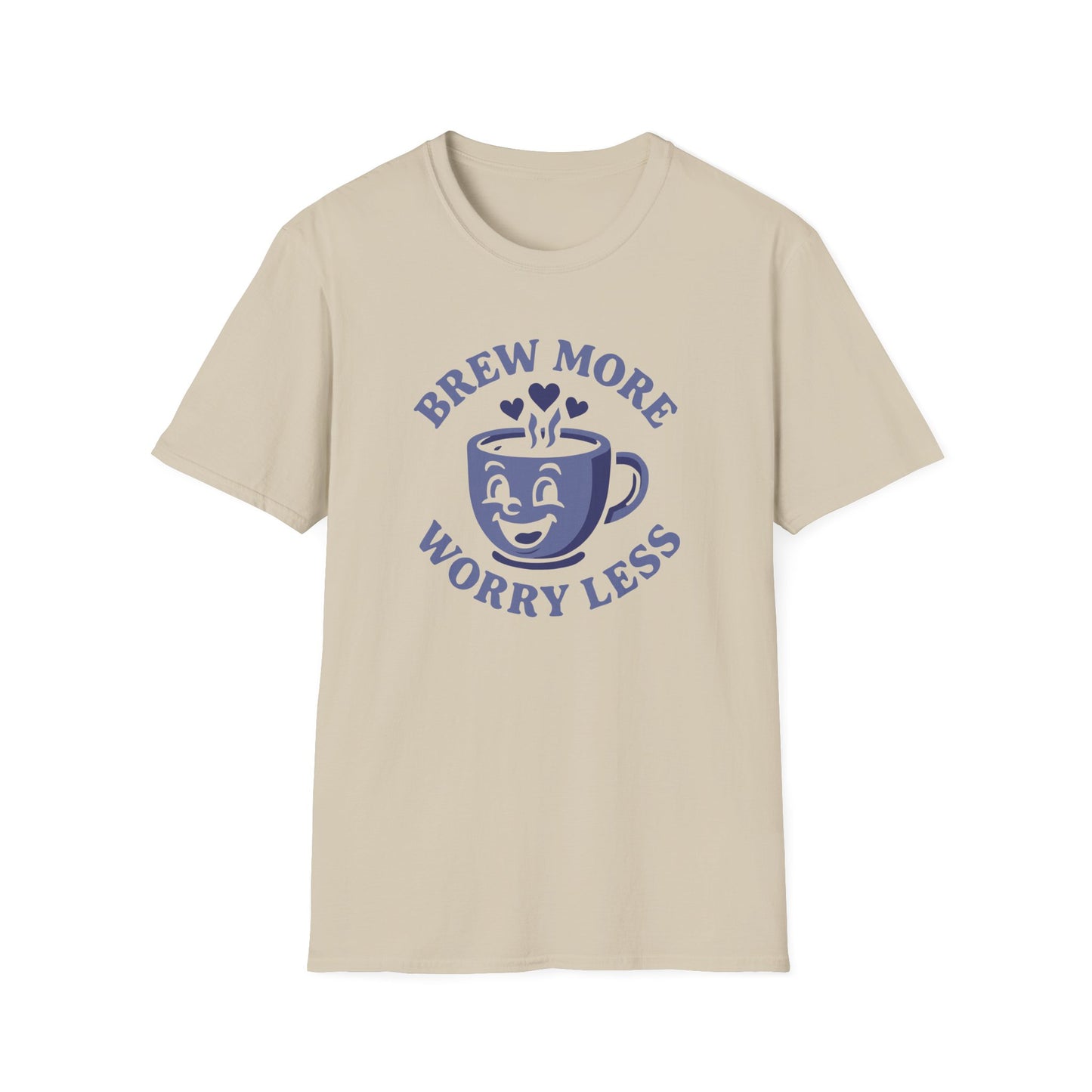 Brew More Worry Less T-Shirt