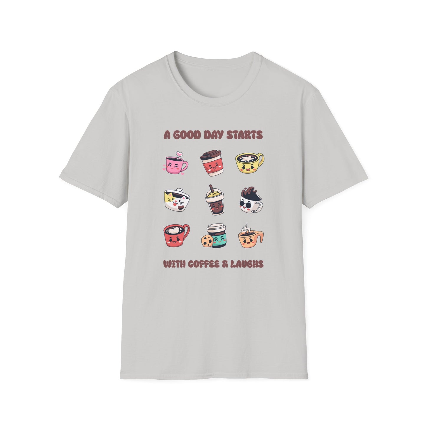 A Good Day Starts With Coffee & Laughs T-Shirt
