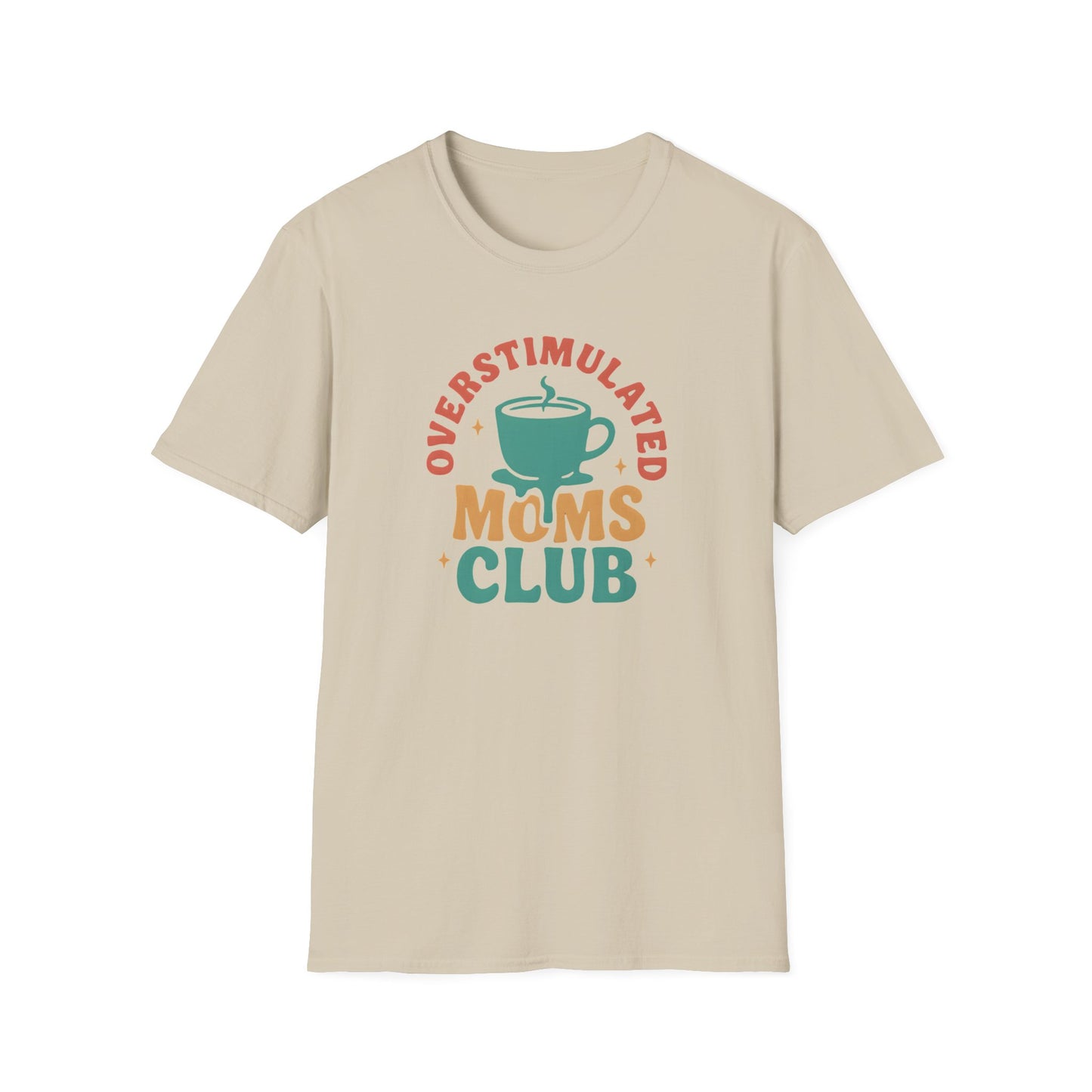 Overstimulated Moms Club T-Shirt