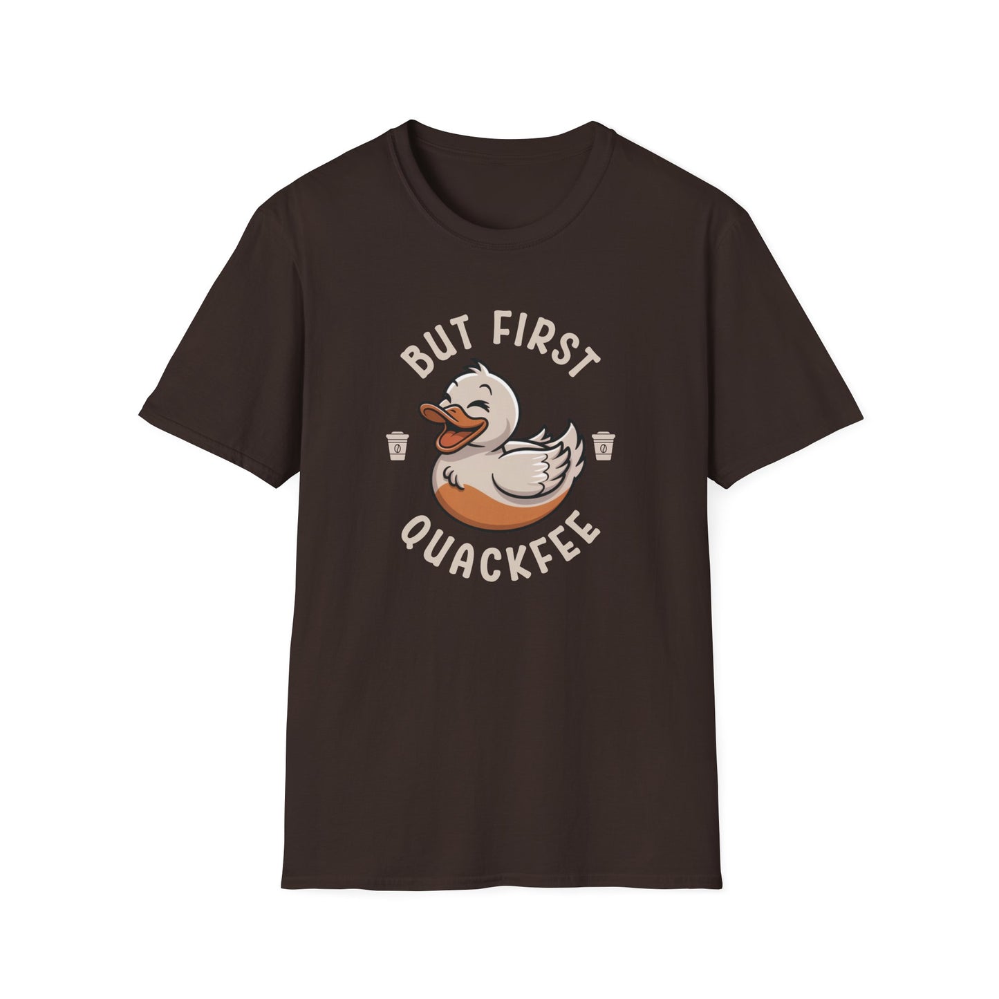 But First Quackfee T-Shirt
