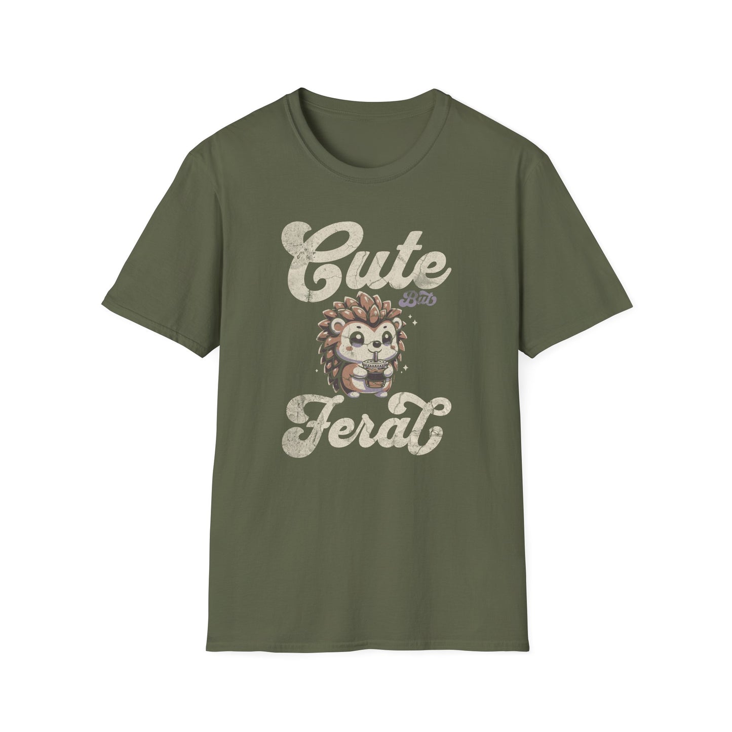Cute But Feral T-Shirt