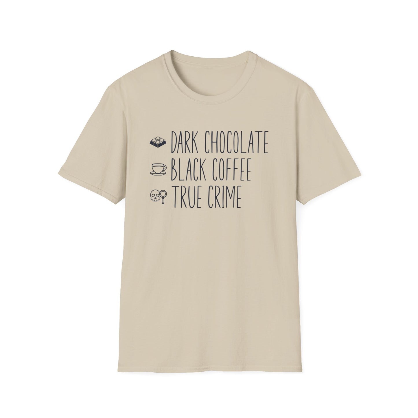 Dark Chocolate Black Coffee True Crime T-Shirt