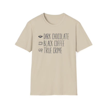 Dark Chocolate Black Coffee True Crime T-Shirt