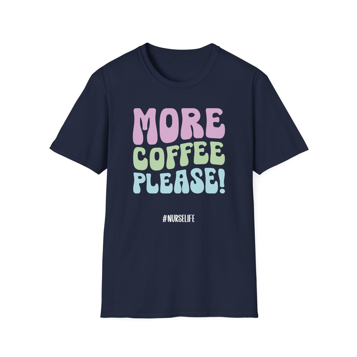 More Coffee Please T-Shirt