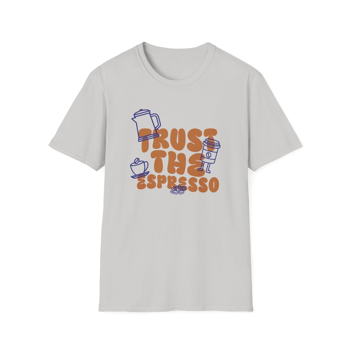 Trust The Espresso T-Shirt