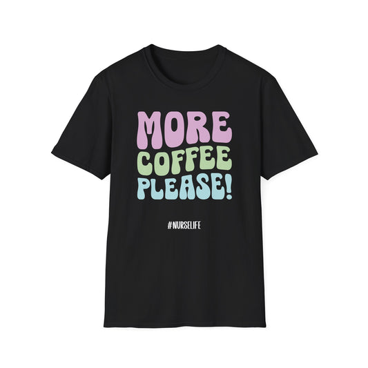 More Coffee Please T-Shirt