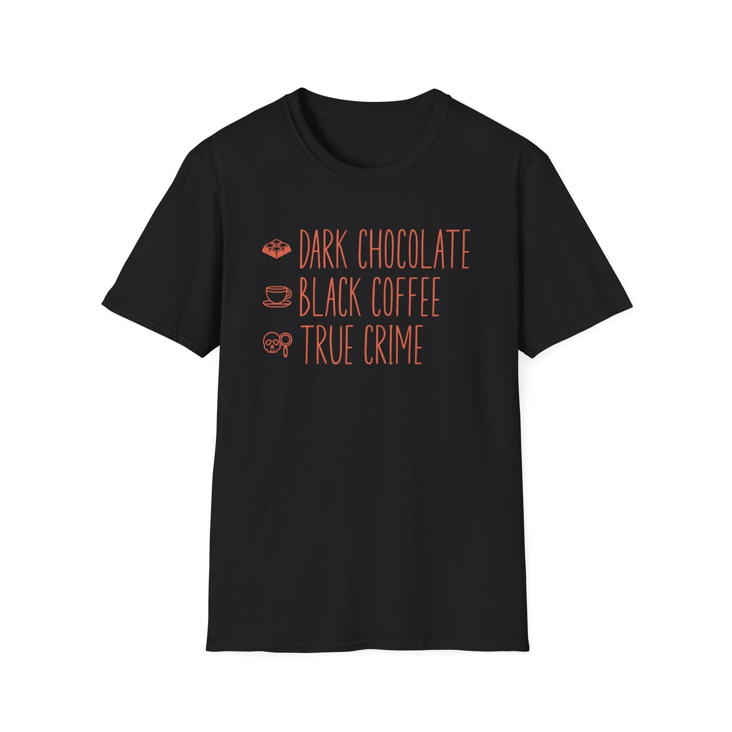 Dark Chocolate Black Coffee True Crime T-Shirt