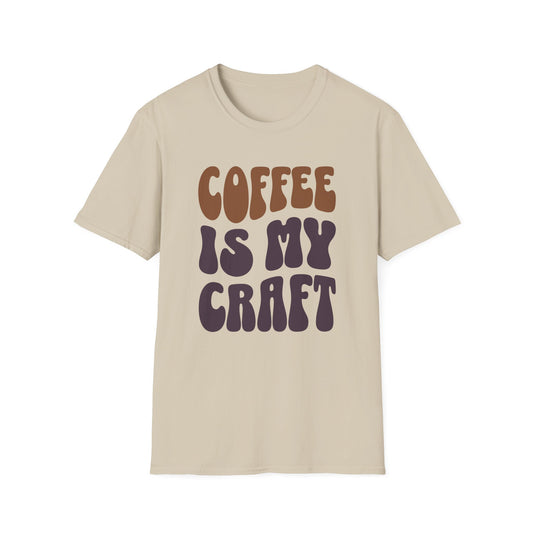 Coffee Is My Craft T-Shirt