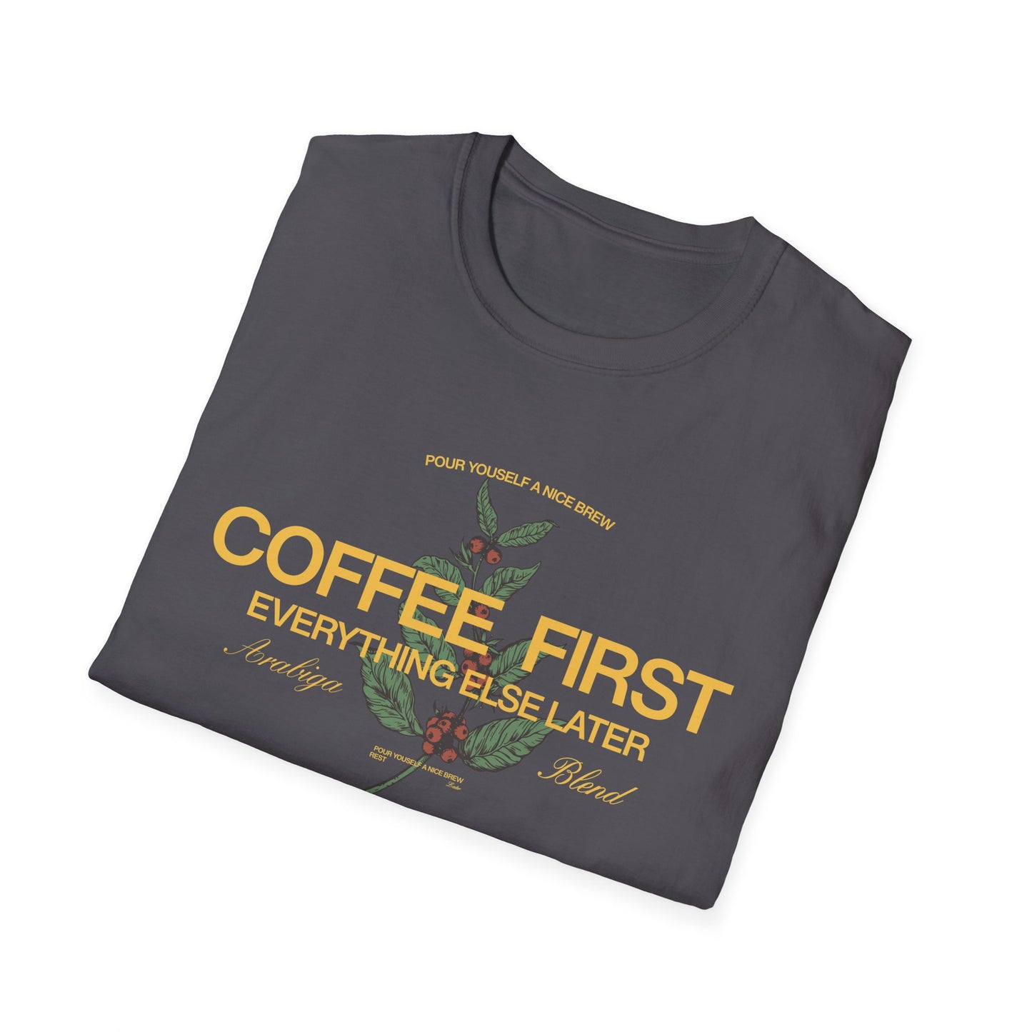 Coffee First T-Shirt