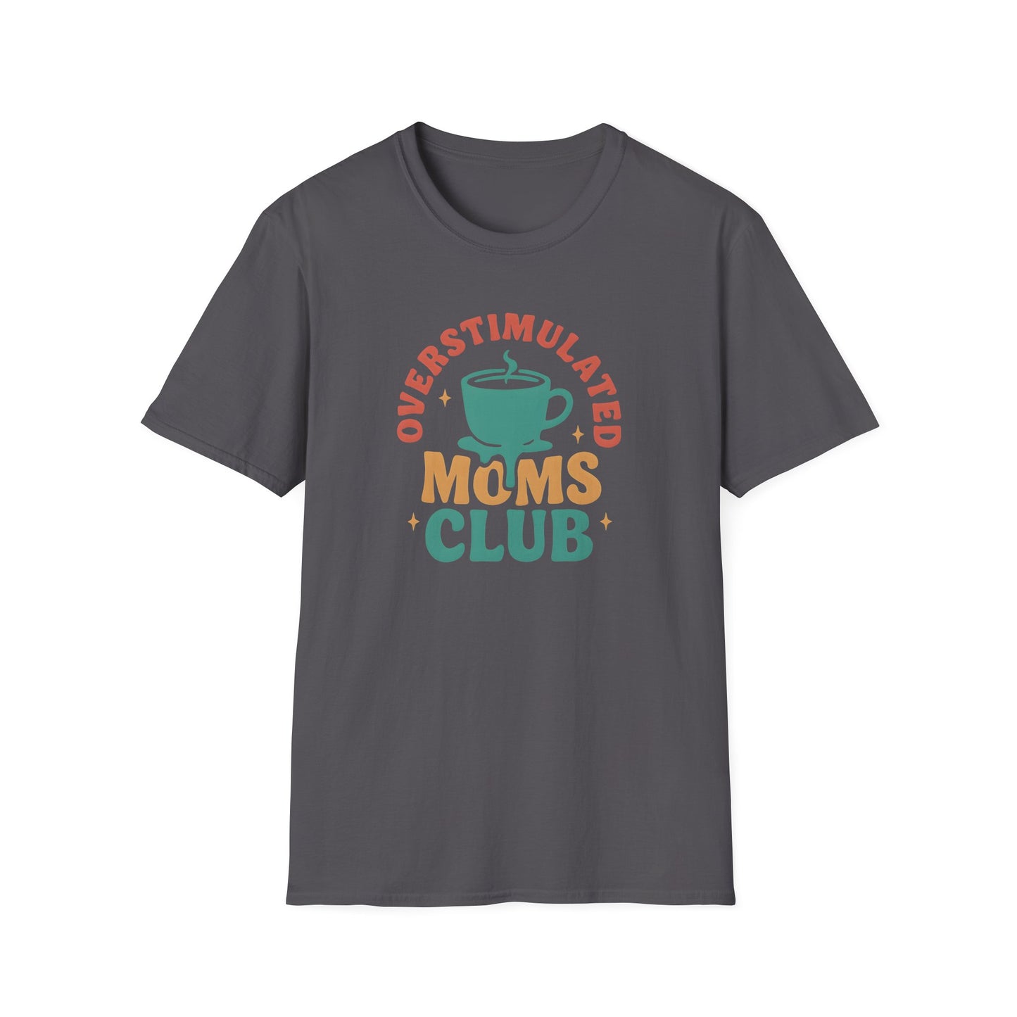 Overstimulated Moms Club T-Shirt