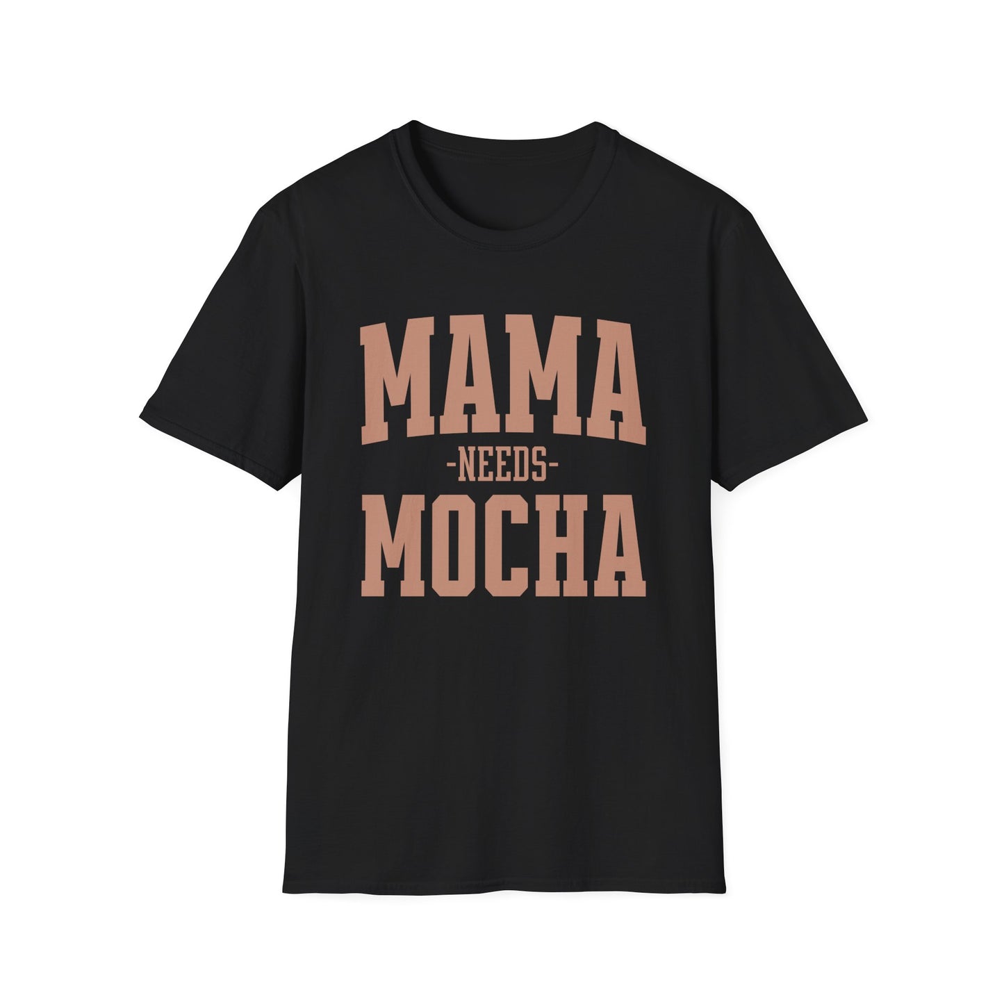 Mama Needs Mocha T-Shirt