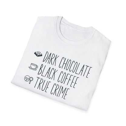 Dark Chocolate Black Coffee True Crime T-Shirt