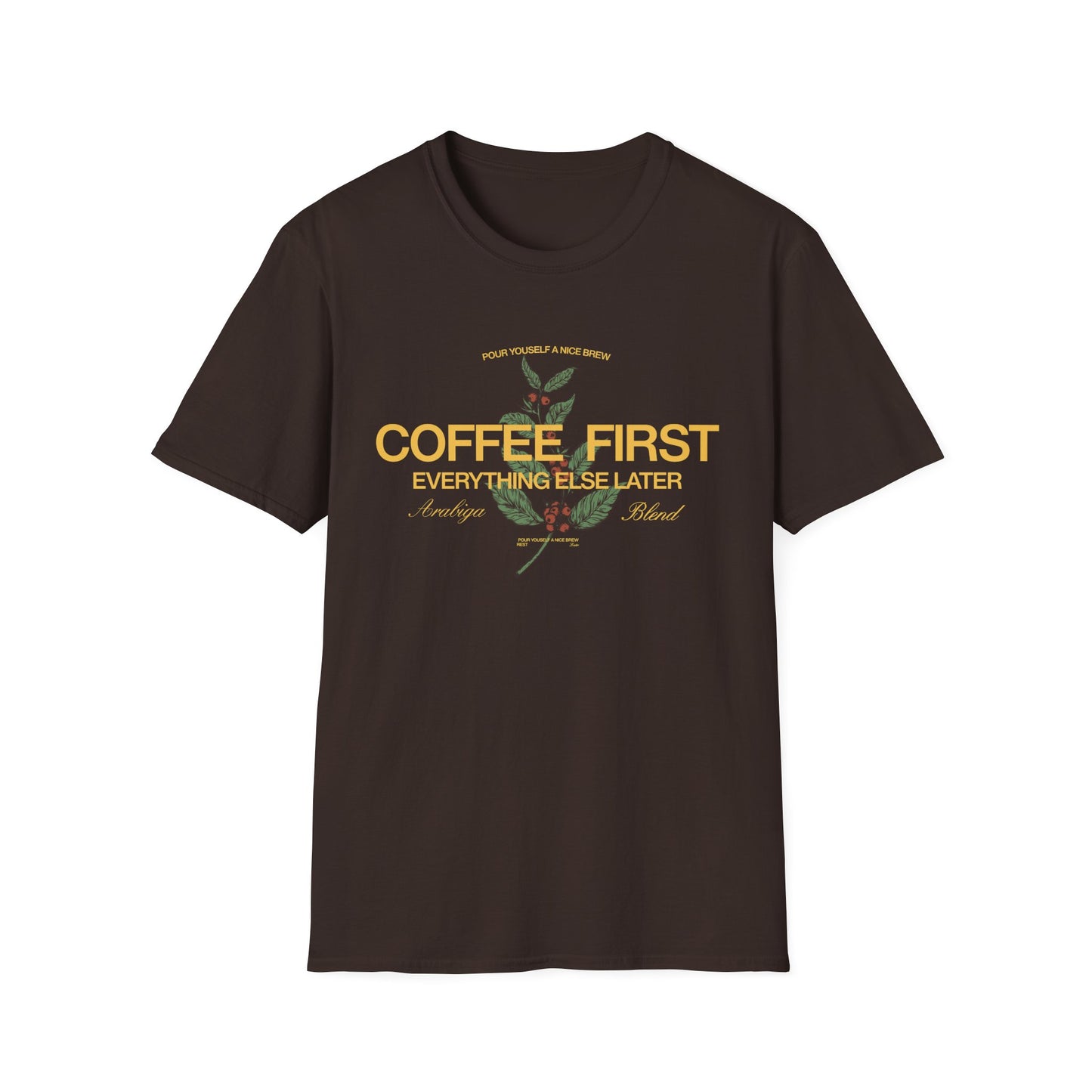 Coffee First T-Shirt