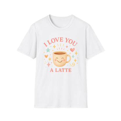 I Love You A Latte T-Shirt