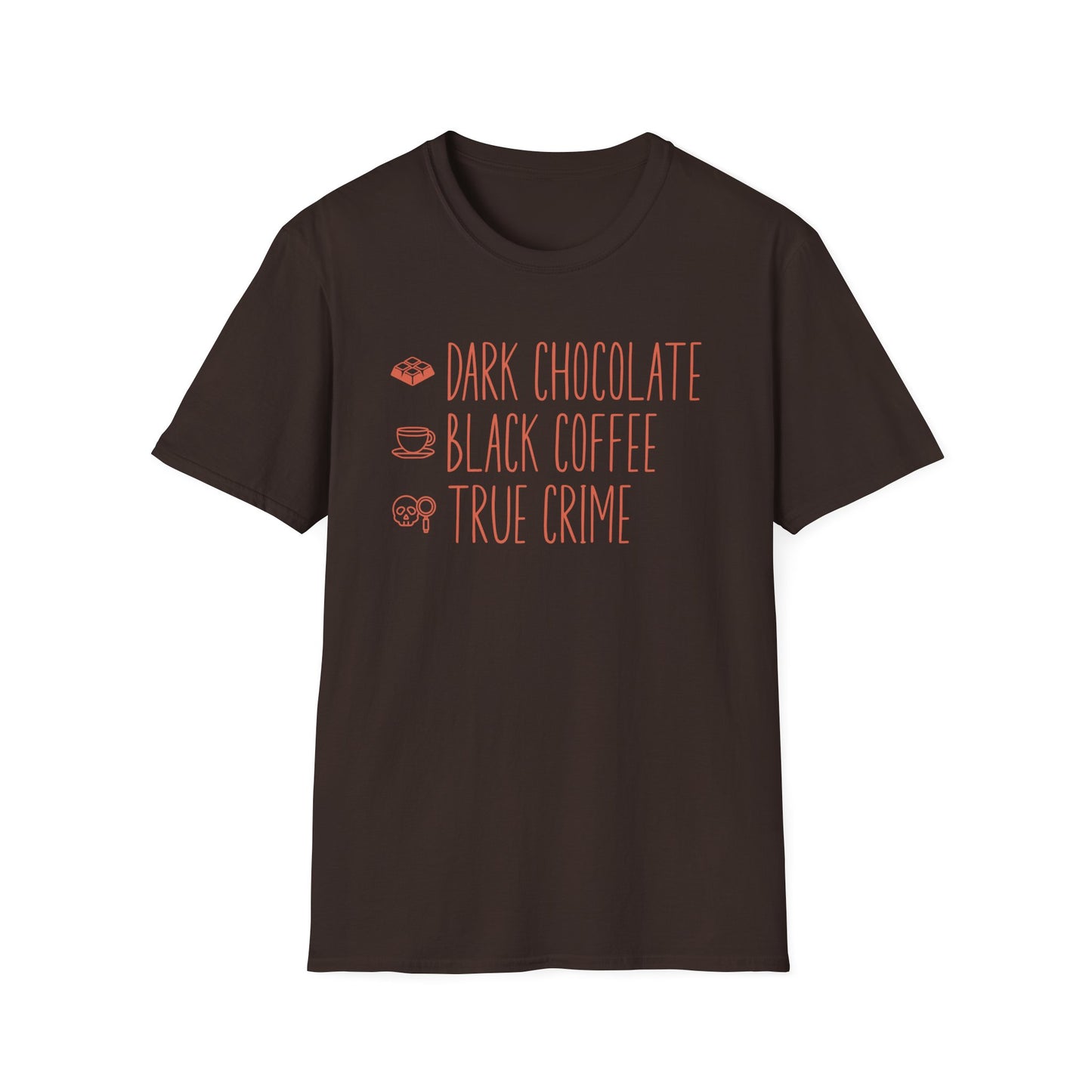 Dark Chocolate Black Coffee True Crime T-Shirt