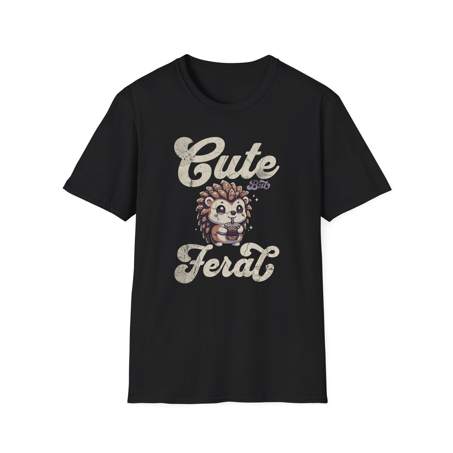 Cute But Feral T-Shirt
