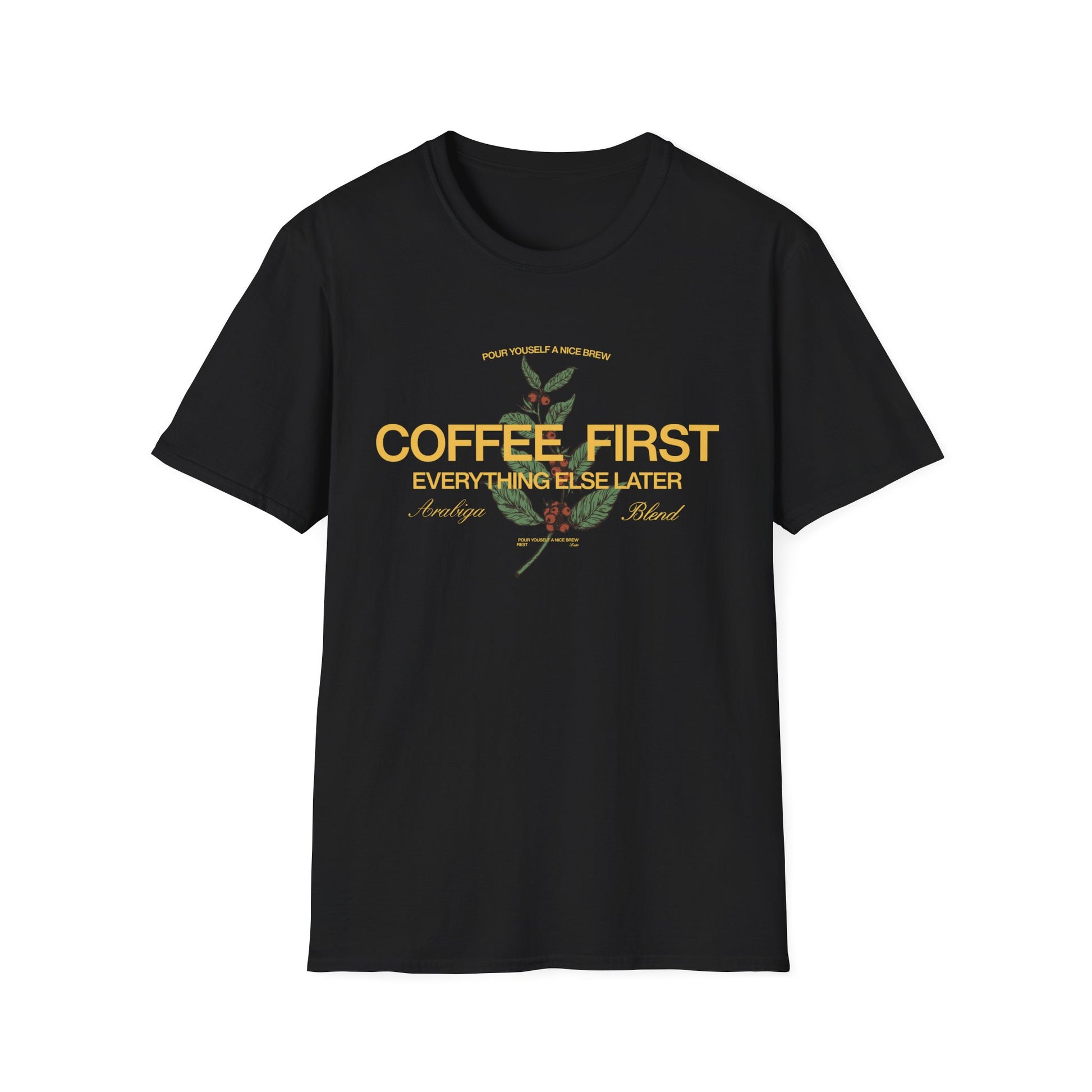 Black t-shirt with yellow 'Coffee First Everything Else Later' text and coffee-themed design on a white background