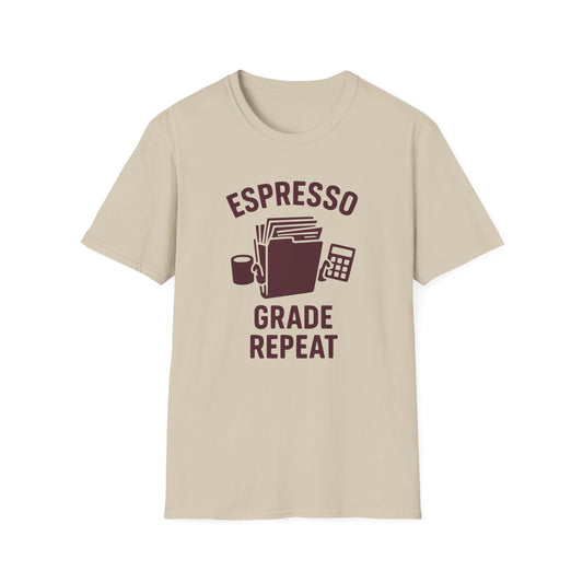 Sand color t-shirt with ’Espresso Grade Repeat’ text on top and bottom of a folder holding a calculator on its left hand and a coffee mug on its right hand design on a sand color background