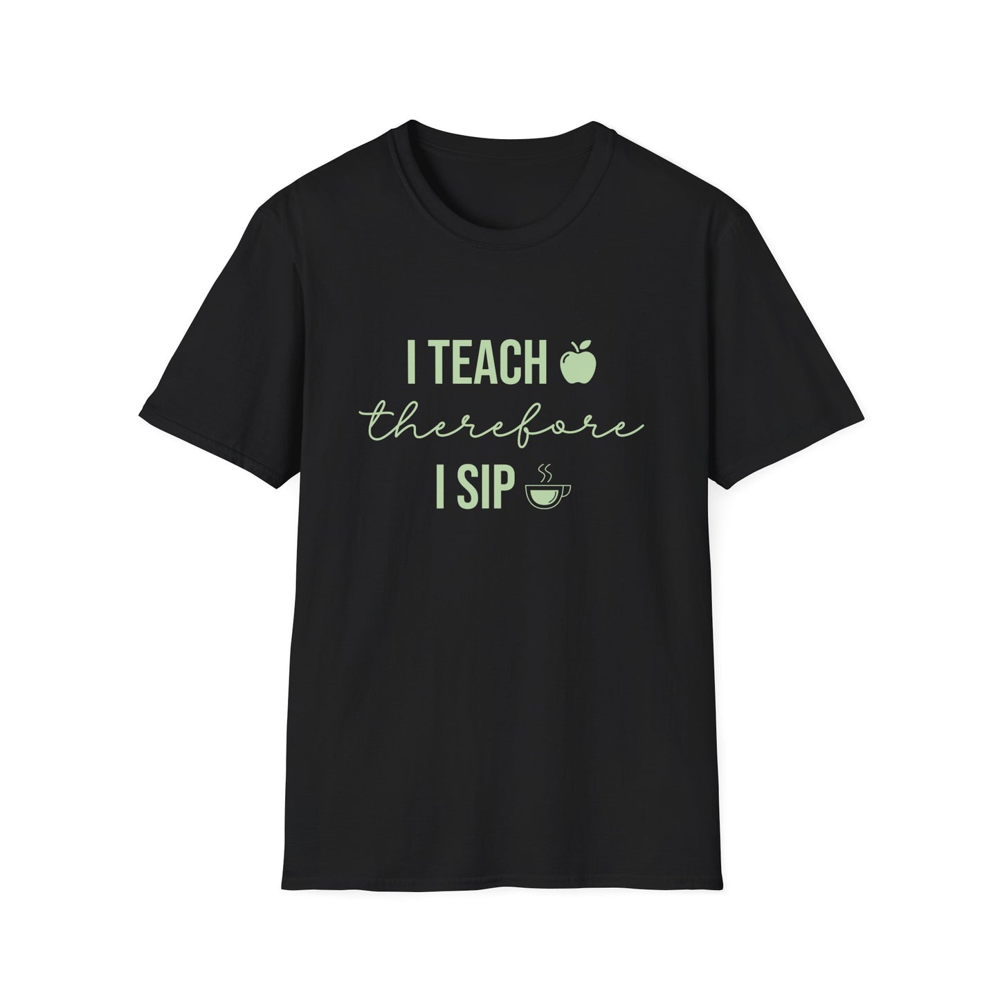 Black t-shirt with 'I Teach Therefore I Sip' text and graphics on a white background