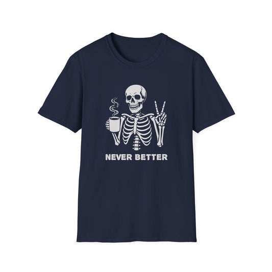 Navy t-shirt with 'Never Better' text and a skeleton holding a coffee mug graphic on a navy background